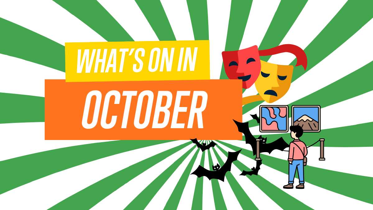 A poster featuring a mask surrounded by bats, with the text "WHAT'S ON IN OCTOBER" prominently displayed. The design incorporates graphic elements such as animations and cartoons, showcasing an illustrative style.