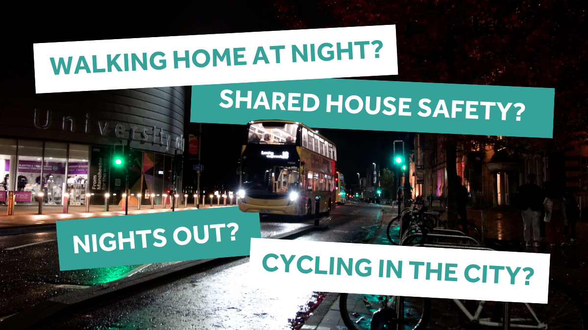 A photograph of Oxford Road at night with a yellow bus illuminated by street lights. Text reads: "Walking home at night? Shared house safety? Nights out? Cycling in the city?"