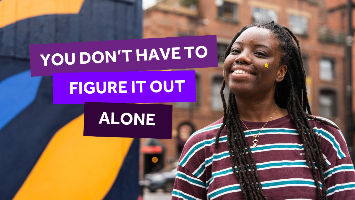 A photograph of a student smiling in Manchester. Text reads: "You don't have to figure it out alone"